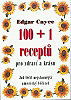 Knihy – liečiteľstvo a liečenie - 100+1 receptů pro zdraví a krásu
